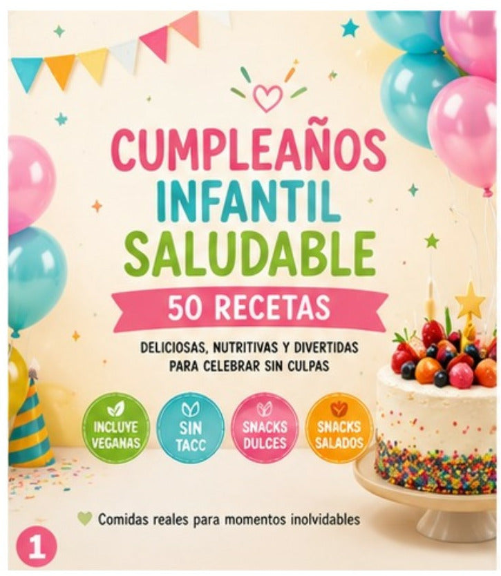 Ebook: Cumpleaños Infantil Saludable 🎂 ➕ 6 Bonus de Regalo