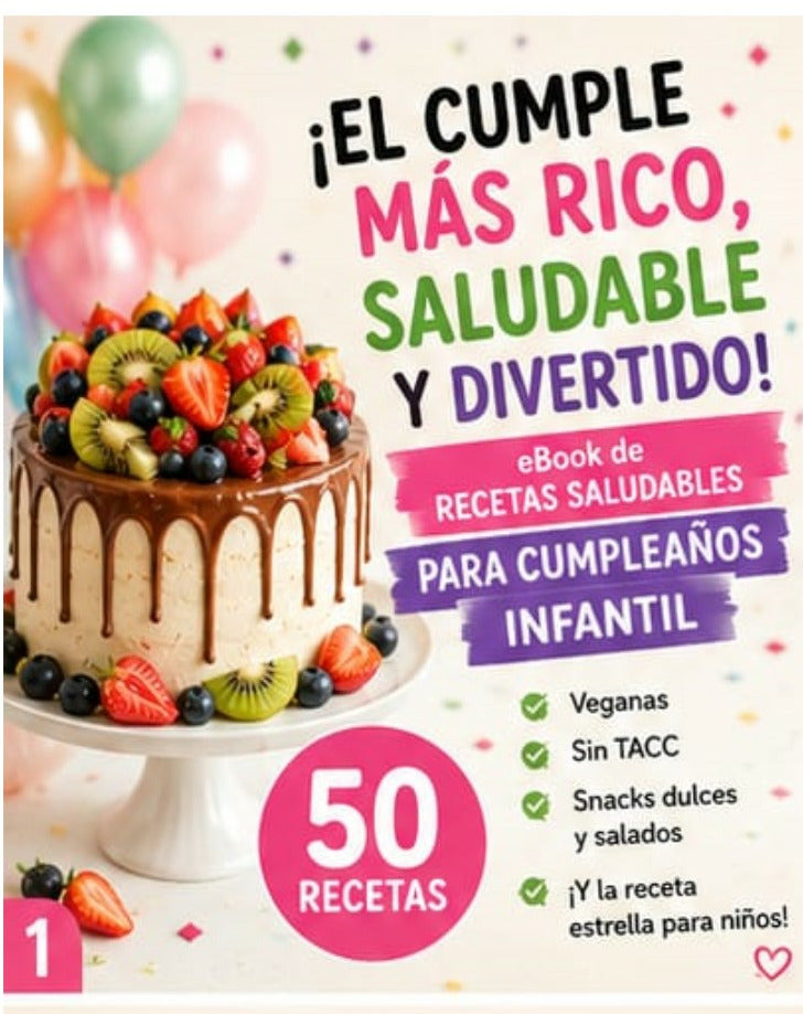 Ebook: Cumpleaños Infantil Saludable 🎂 ➕ 6 Bonus de Regalo